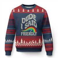 Dude I Said Friendly Ugly Christmas Sweater Funny Gamer Quote - Wonder Print Shop