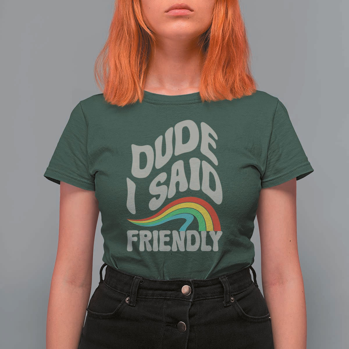 Dude I Said Friendly T Shirt For Women Funny Gamer Quote - Wonder Print Shop