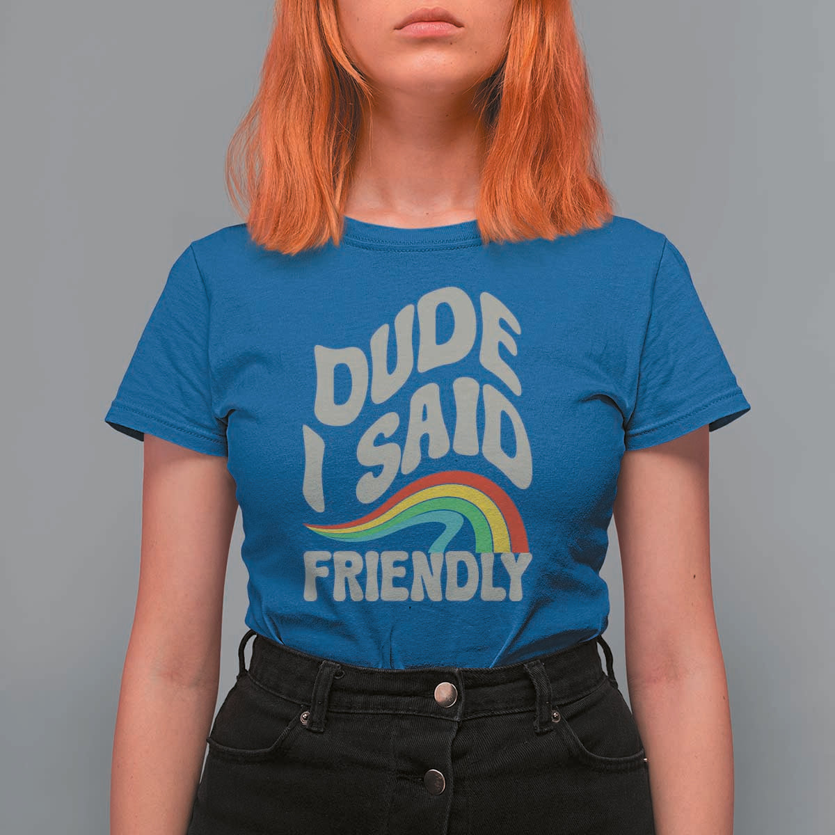 Dude I Said Friendly T Shirt For Women Funny Gamer Quote - Wonder Print Shop