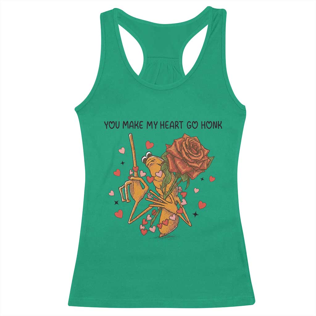 Marcus The Worm Valentine Meme Racerback Tank Top You Make My Heart Go Honk - Wonder Print Shop