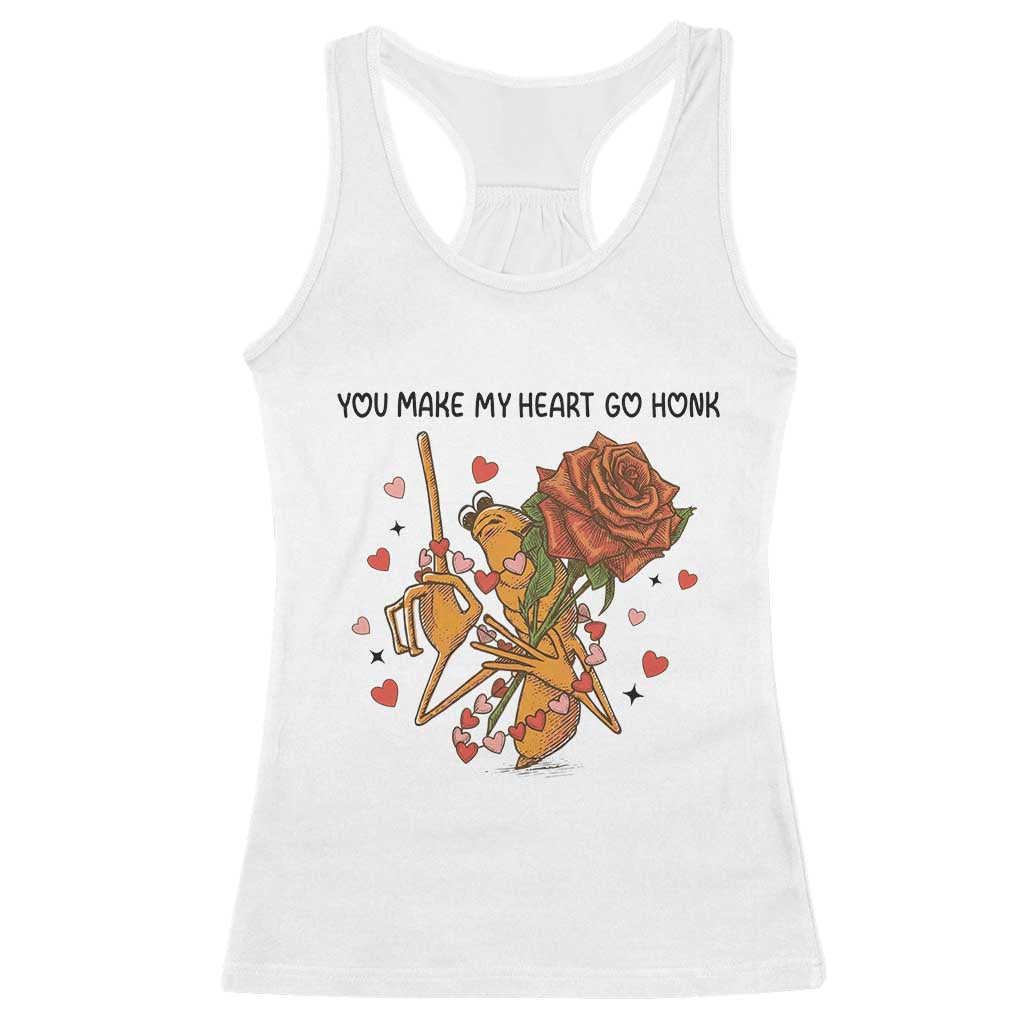 Marcus The Worm Valentine Meme Racerback Tank Top You Make My Heart Go Honk - Wonder Print Shop