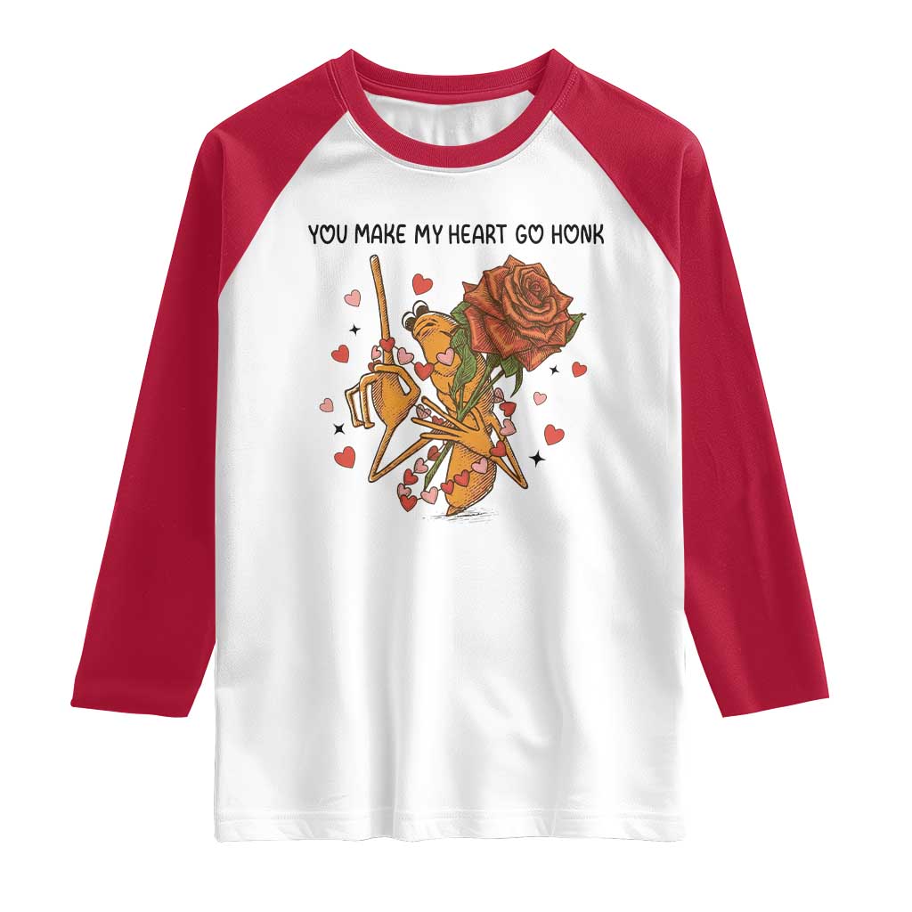 Marcus The Worm Valentine Meme Raglan Shirt You Make My Heart Go Honk - Wonder Print Shop