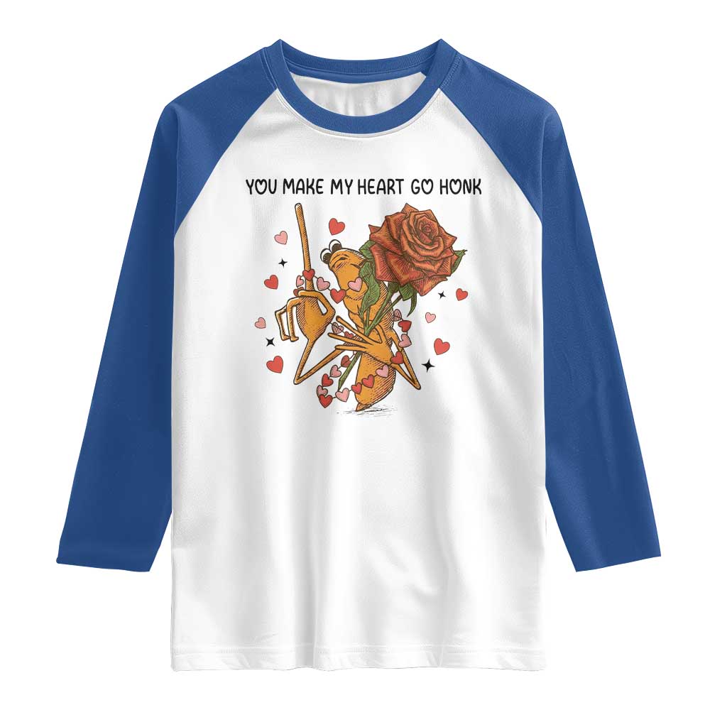 Marcus The Worm Valentine Meme Raglan Shirt You Make My Heart Go Honk - Wonder Print Shop