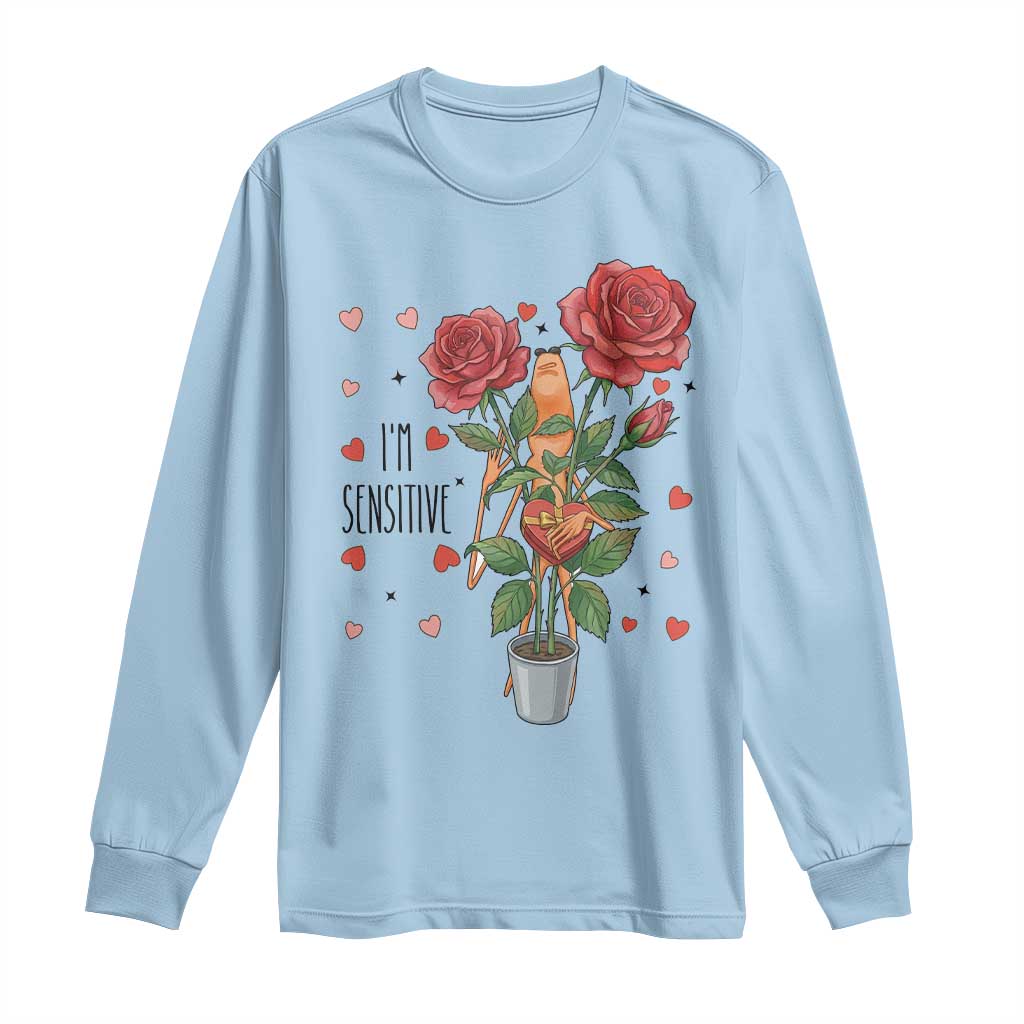 Marcus The Worm Valentine Meme Long Sleeve Shirt I Am Senstive - Wonder Print Shop