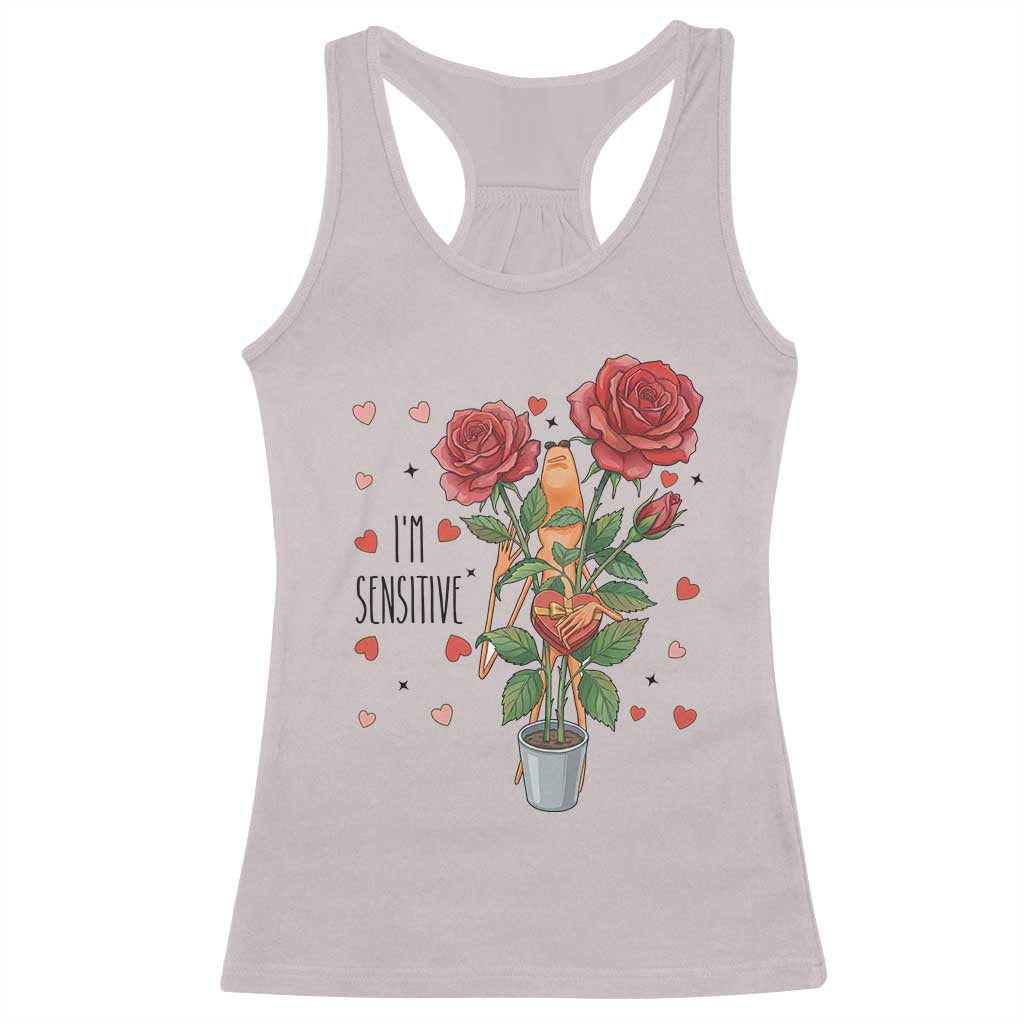 Marcus The Worm Valentine Meme Racerback Tank Top I Am Senstive - Wonder Print Shop
