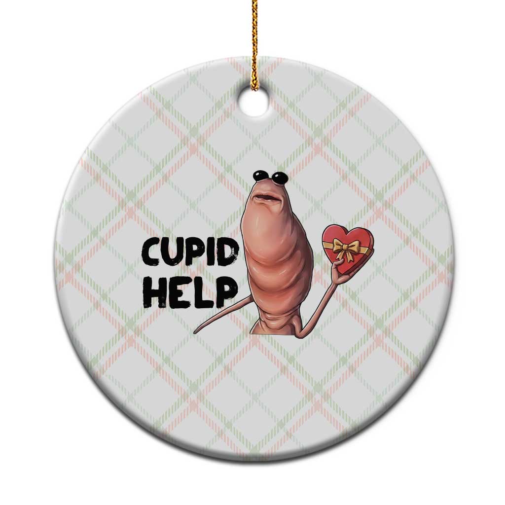 Marcus The Worm Valentine Meme Ceramic Ornament Cupid Help - Wonder Print Shop