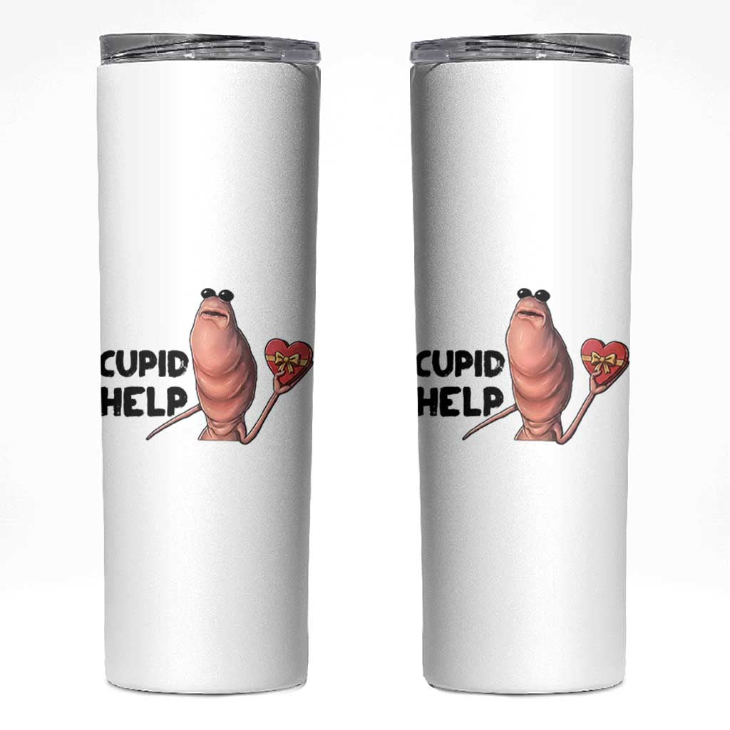 Marcus The Worm Valentine Meme Skinny Tumbler Cupid Help - Wonder Print Shop