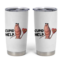 Marcus The Worm Valentine Meme Tumbler Cup Cupid Help - Wonder Print Shop