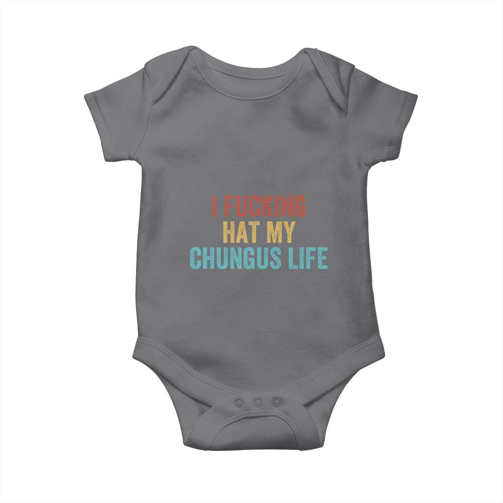 Funny Adult Humor Baby Onesie I Fcking Hat My Chungus Life - Wonder Print Shop