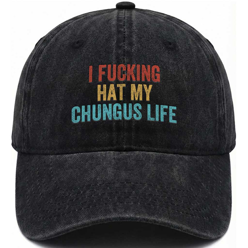 Funny Adult Humor Washed Cotton Baseball Cap I Fcking Hat My Chungus Life