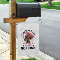 You Make My Heart Go Honk Garden Flag Funny Bigfoot Valentine Meme - Wonder Print Shop