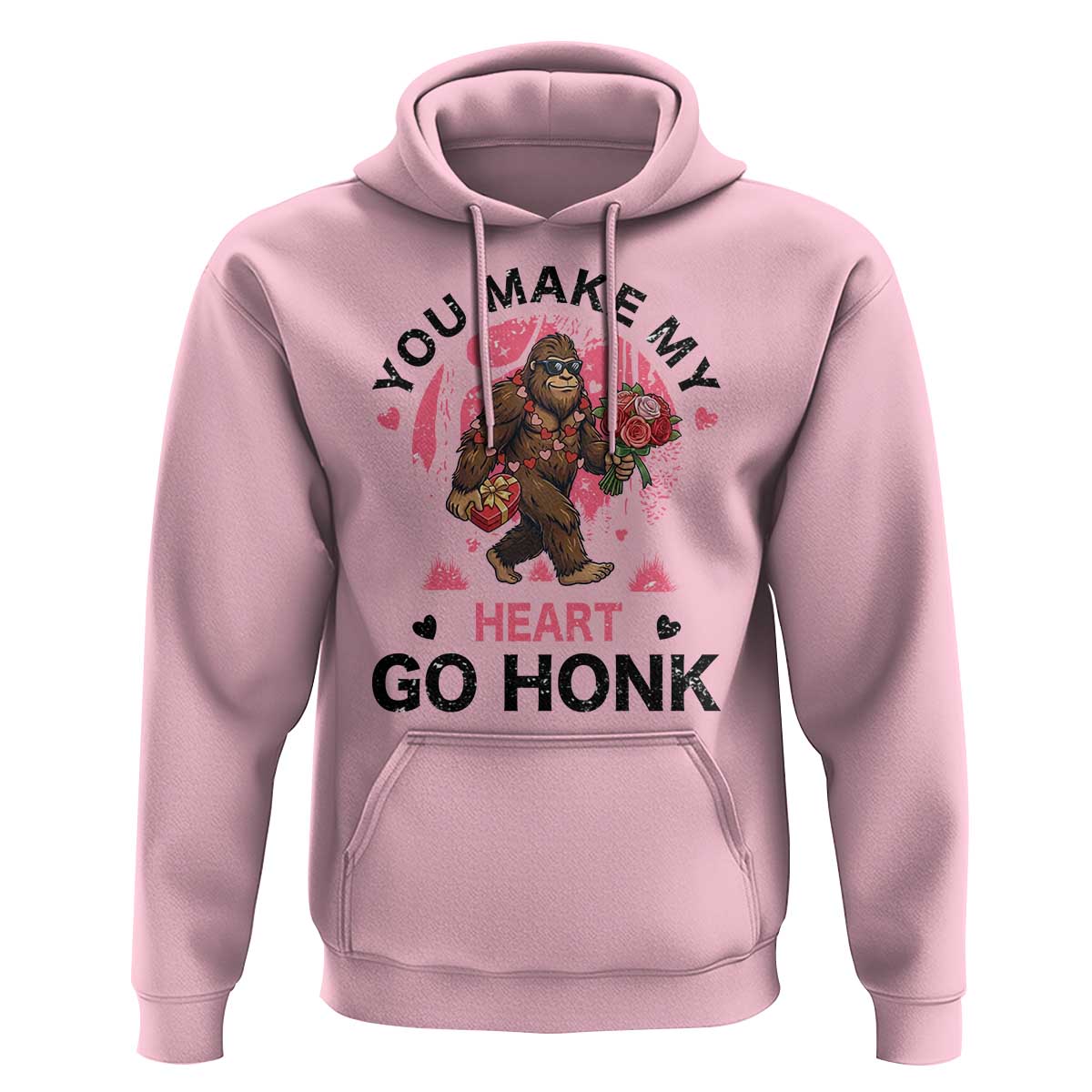 You Make My Heart Go Honk Hoodie Funny Bigfoot Valentine Meme - Wonder Print Shop