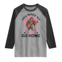 You Make My Heart Go Honk Raglan Shirt Funny Bigfoot Valentine Meme - Wonder Print Shop