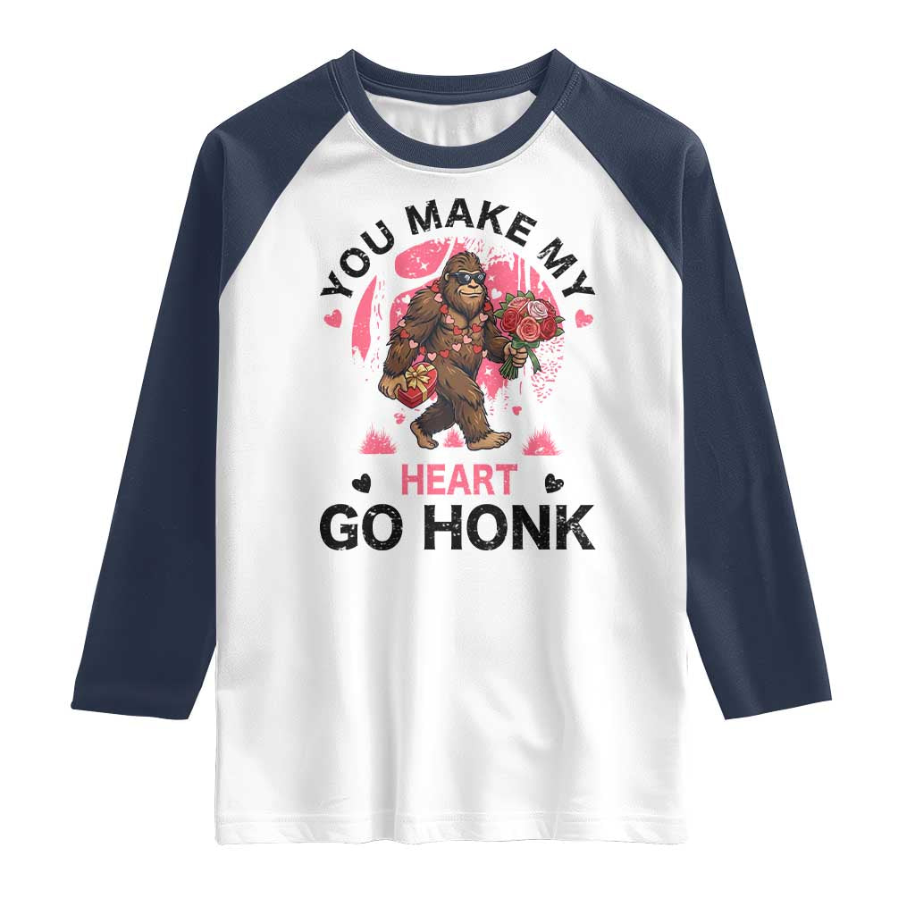 You Make My Heart Go Honk Raglan Shirt Funny Bigfoot Valentine Meme - Wonder Print Shop
