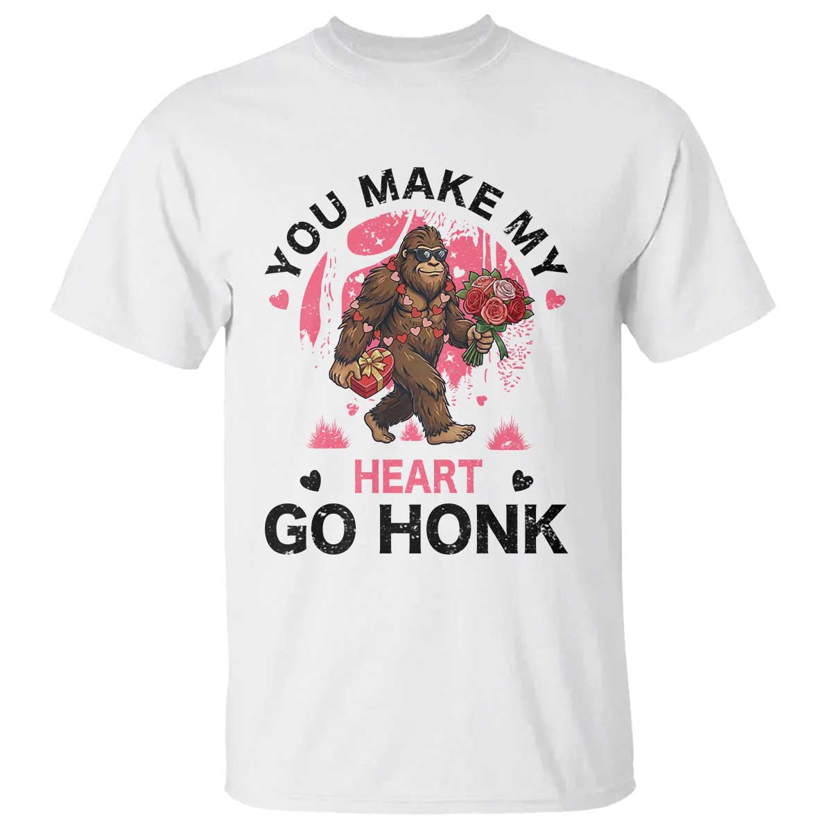 You Make My Heart Go Honk T Shirt Funny Bigfoot Valentine Meme - Wonder Print Shop