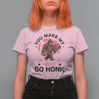 You Make My Heart Go Honk T Shirt For Women Funny Bigfoot Valentine Meme - Wonder Print Shop