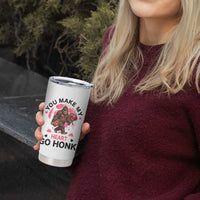You Make My Heart Go Honk Tumbler Cup Funny Bigfoot Valentine Meme - Wonder Print Shop