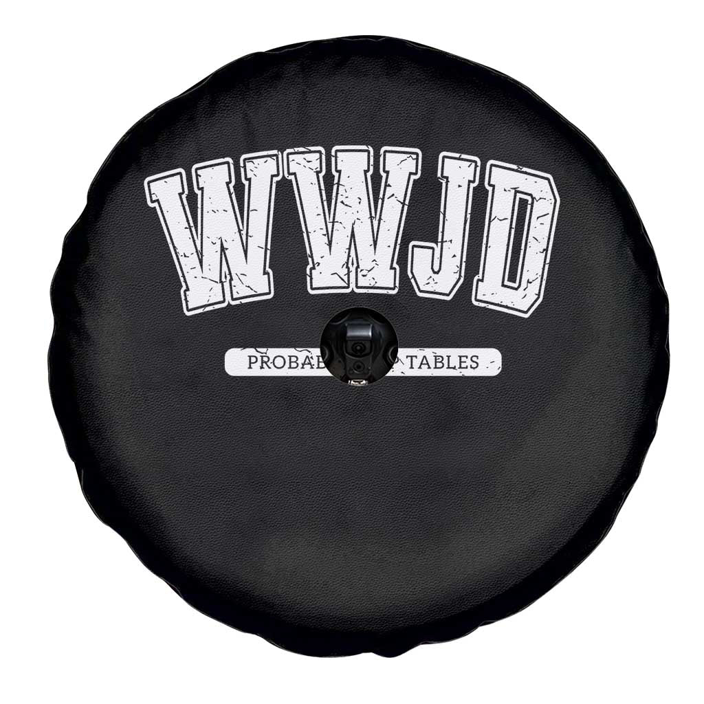 Funny Christian Spare Tire Cover WWJD Probably Flip Tables - Wonder Print Shop