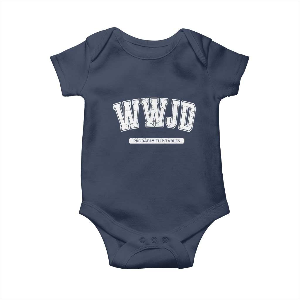 Funny Christian Baby Onesie WWJD Probably Flip Tables - Wonder Print Shop
