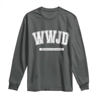 Funny Christian Long Sleeve Shirt WWJD Probably Flip Tables - Wonder Print Shop