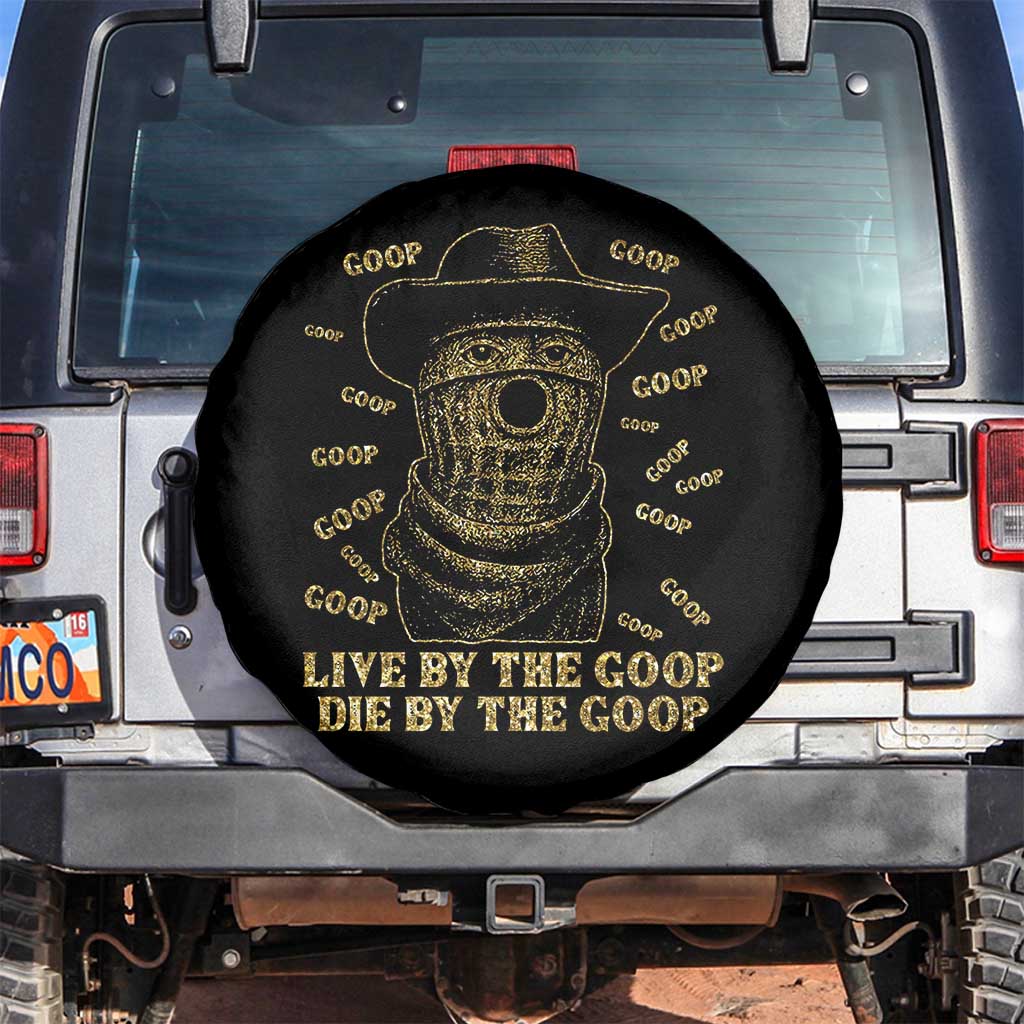 Funny Burnt Peanut Spare Tire Cover Live by The Goop Die by The Goop - Wonder Print Shop
