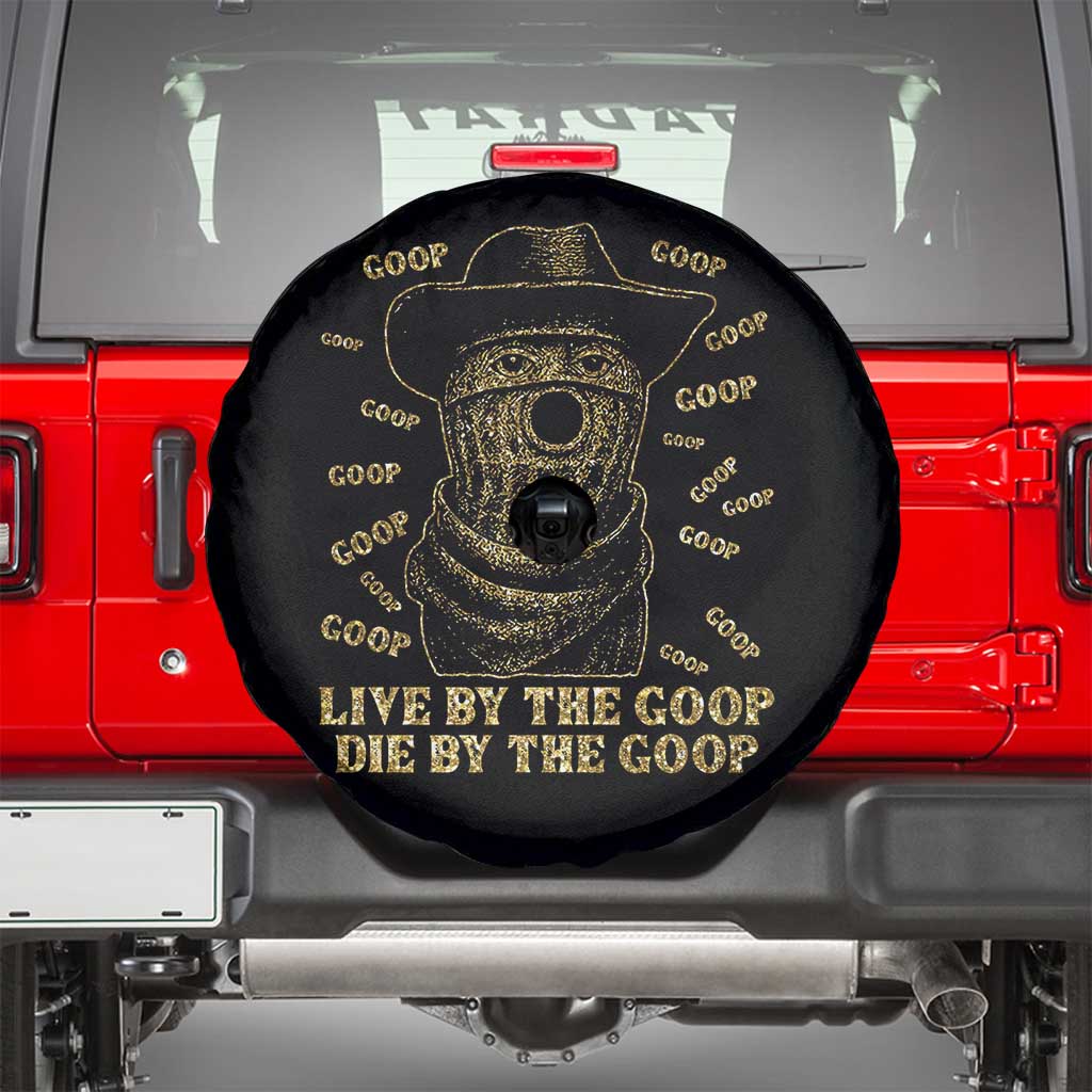 Funny Burnt Peanut Spare Tire Cover Live by The Goop Die by The Goop - Wonder Print Shop