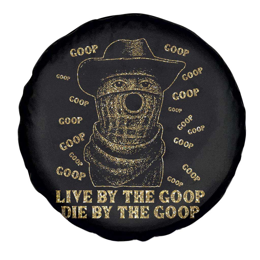 Funny Burnt Peanut Spare Tire Cover Live by The Goop Die by The Goop - Wonder Print Shop