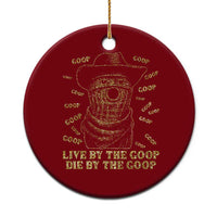 Funny Burnt Peanut Ceramic Ornament Live by The Goop Die by The Goop - Wonder Print Shop