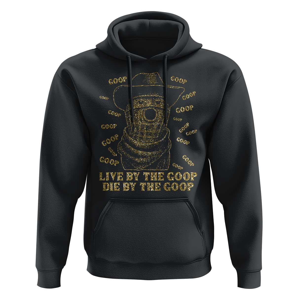 Funny Burnt Peanut Hoodie Live by The Goop Die by The Goop - Wonder Print Shop