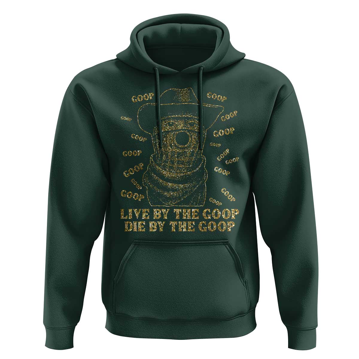 Funny Burnt Peanut Hoodie Live by The Goop Die by The Goop - Wonder Print Shop