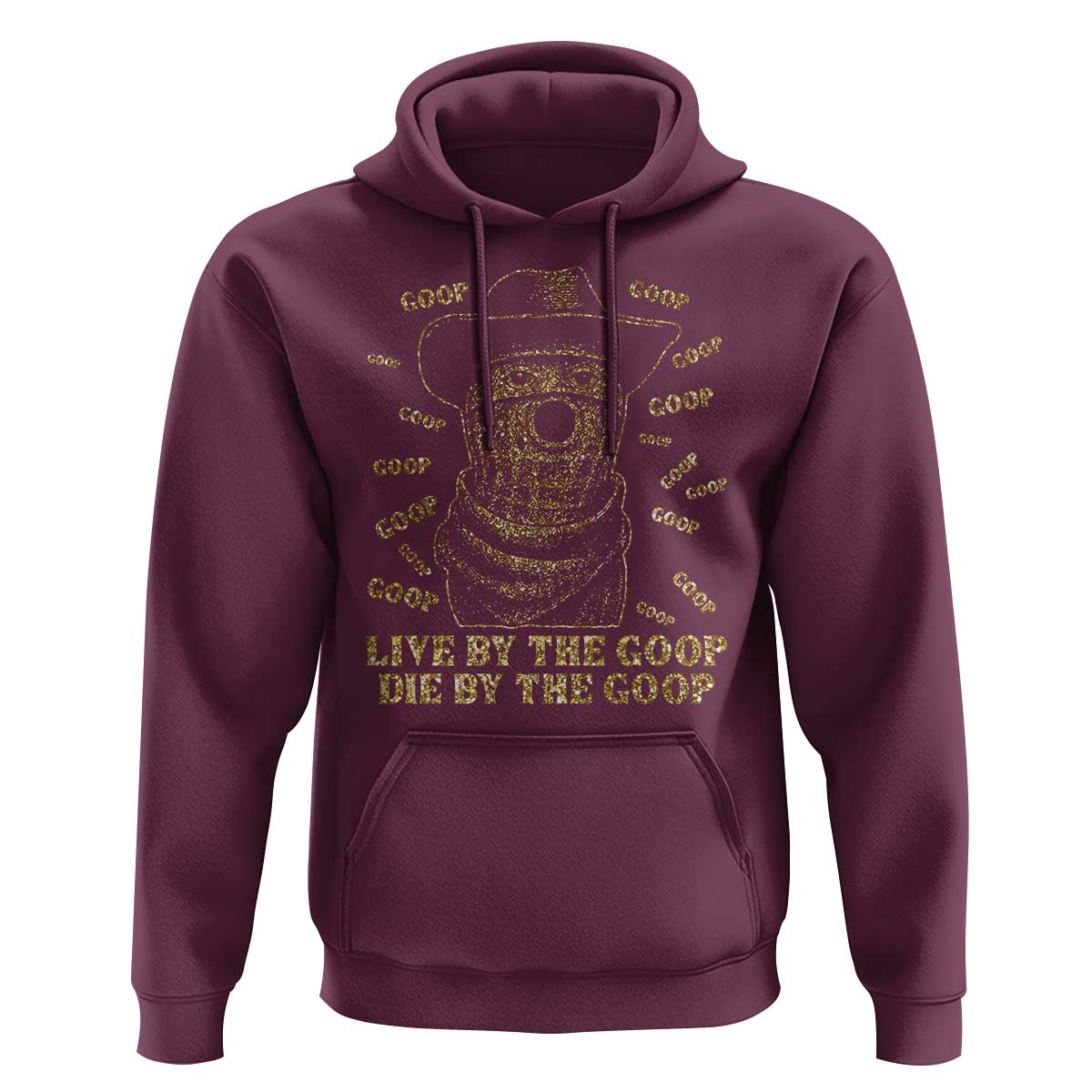 Funny Burnt Peanut Hoodie Live by The Goop Die by The Goop - Wonder Print Shop