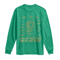 Funny Burnt Peanut Long Sleeve Shirt Live by The Goop Die by The Goop - Wonder Print Shop