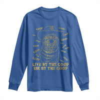 Funny Burnt Peanut Long Sleeve Shirt Live by The Goop Die by The Goop - Wonder Print Shop