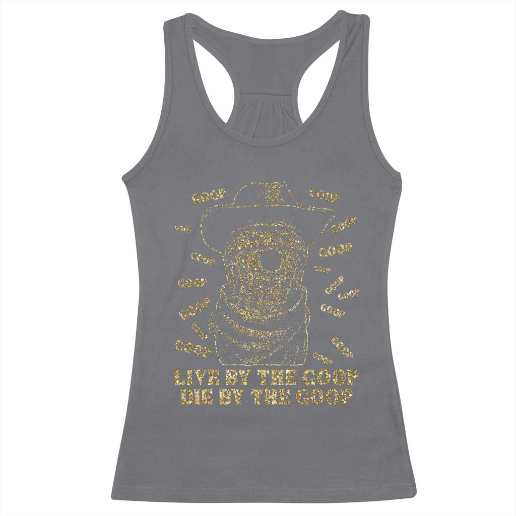Funny Burnt Peanut Racerback Tank Top Live by The Goop Die by The Goop - Wonder Print Shop