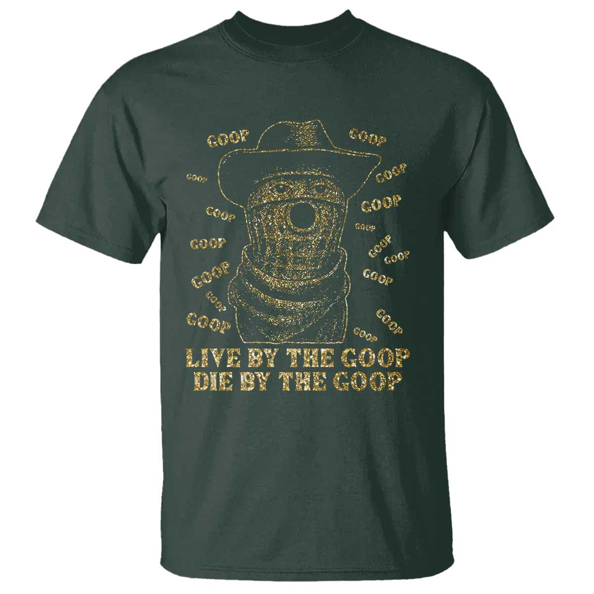 Funny Burnt Peanut T Shirt Live by The Goop Die by The Goop - Wonder Print Shop