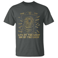 Funny Burnt Peanut T Shirt Live by The Goop Die by The Goop - Wonder Print Shop