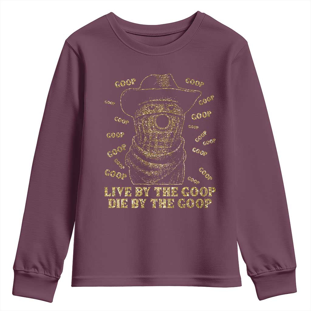 Funny Burnt Peanut Youth Sweatshirt Live by The Goop Die by The Goop - Wonder Print Shop