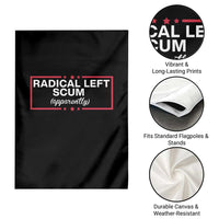 Radical Left Scum Garden Flag Political Sarcastic Quote