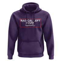 Radical Left Scum Hoodie Political Sarcastic Quote