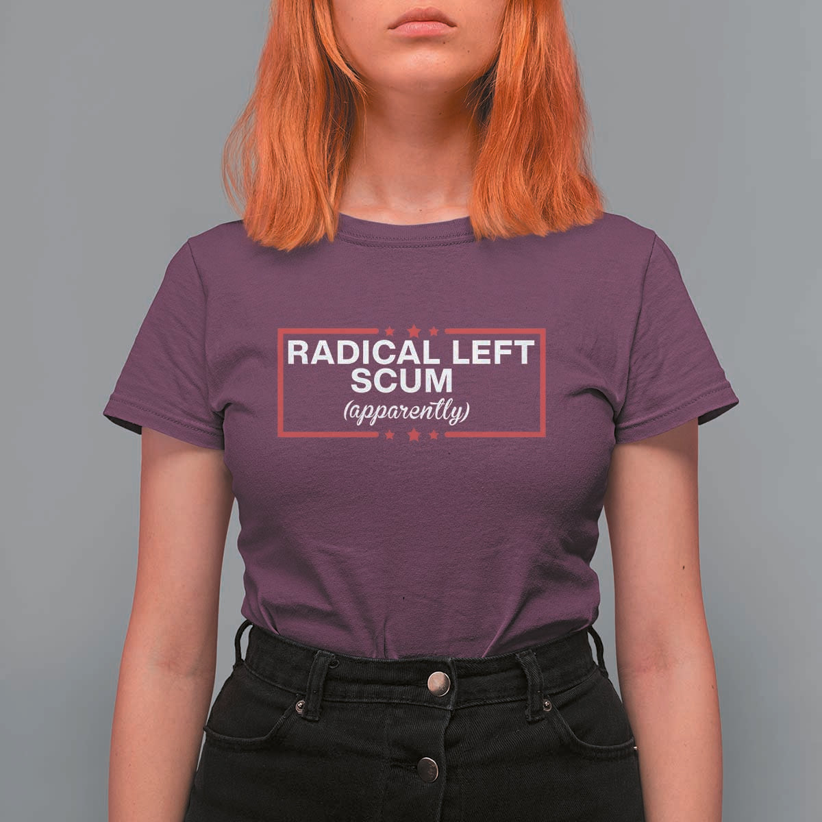 Radical Left Scum T Shirt For Women Political Sarcastic Quote