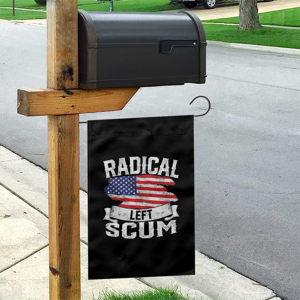 Radical Left Scum Garden Flag Funny Political Quote American Flag