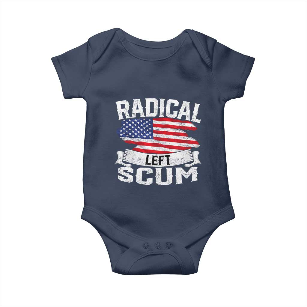 Radical Left Scum Baby Onesie Funny Political Quote American Flag