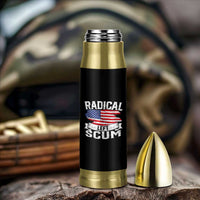 Radical Left Scum Bullet Tumbler Funny Political Quote American Flag