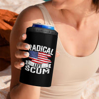 Radical Left Scum 4 in 1 Can Cooler Tumbler Funny Political Quote American Flag