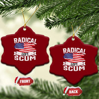 Radical Left Scum Ceramic Ornament Funny Political Quote American Flag