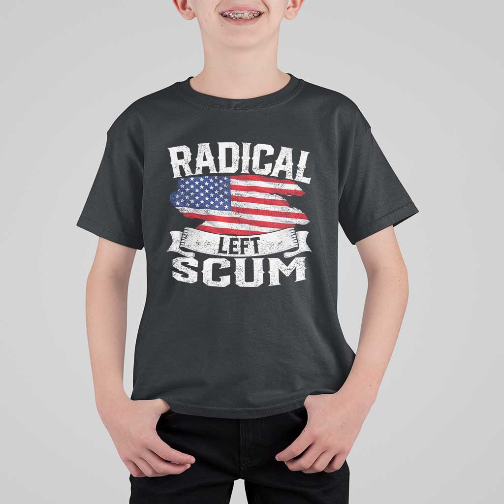 Radical Left Scum T Shirt For Kid Funny Political Quote American Flag