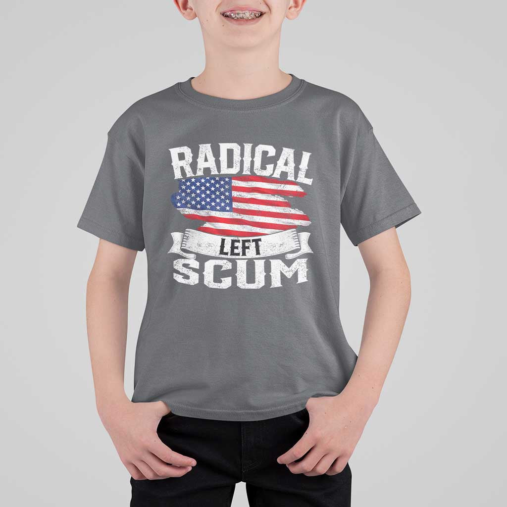 Radical Left Scum T Shirt For Kid Funny Political Quote American Flag