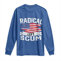 Radical Left Scum Long Sleeve Shirt Funny Political Quote American Flag