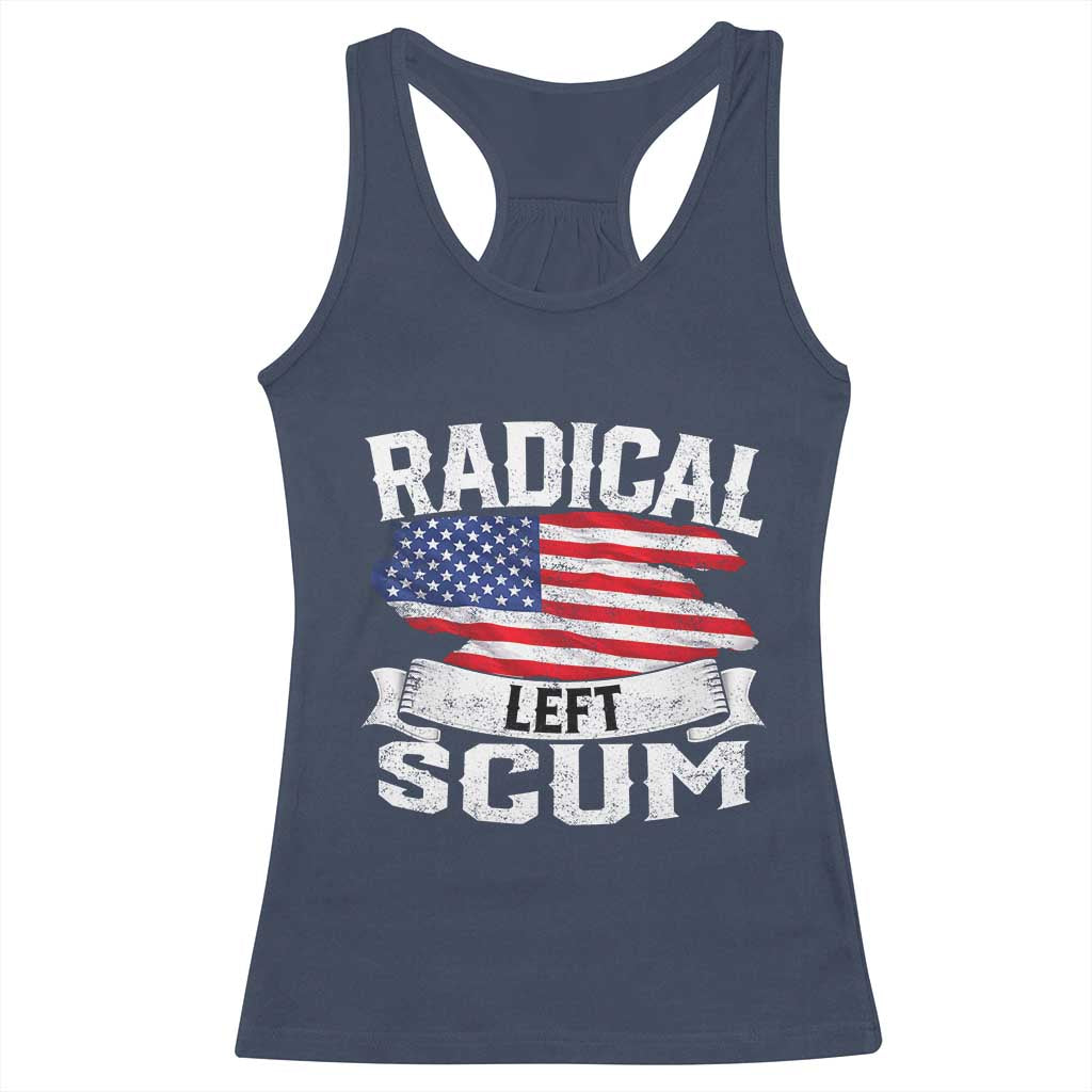 Radical Left Scum Racerback Tank Top Funny Political Quote American Flag