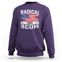 Radical Left Scum Sweatshirt Funny Political Quote American Flag